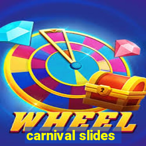 carnival slides